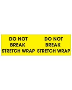 Tape Logic Preprinted Pallet Protection Labels, DL1196, 3in x 10in, "Do Not Break Stretch Wrap", Fluorescent Yellow, Roll Of 500