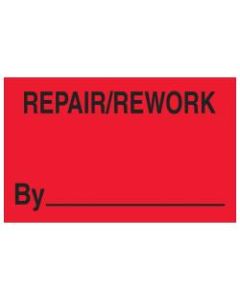 Tape Logic Preprinted Special Handling Labels, DL1162, Repair/Rework By, Rectangle, 1 1/4in x 2in, Fluorescent Red, Roll Of 500