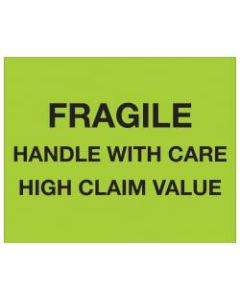 Tape Logic Preprinted Pallet Protection Labels, DL1333, 8in x 10in, "Fragile / Handle With Care / High Claim Value", Fluorescent Green, Roll Of 250