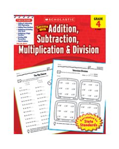 Scholastic Success With: Addition, Subtraction, Multiplication & Division Workbook, Grade 4