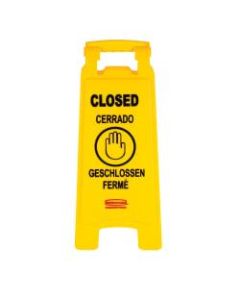 Rubbermaid Commercial Closed Multi-Lingual Floor Sign - CLOSED Print/Message - 11in x 25in - Rectangular Shape - Yellow