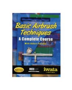 Iwata Basic Airbrush Techniques A Complete Course By Robert Paschal