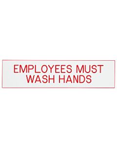 Cosco Engraved Acrylic Sign, "Employees Must Wash Hands", 2in x 8in, White Sign, Red Text