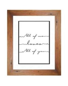 PTM Images Photo Frame, All Of Me, 17inH x 20inW x 1 3/4inD, Natural Wood