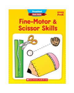 Scholastic Basic Skills, Preschool, Fine-Motor & Scissor Skills