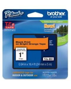 Brother P-touch TZe 1in Laminated Lettering Tape - 15/16in Width x 16 2/5 ft Length - Direct Thermal - Fluorescent Orange - 1 Each