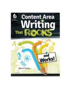 Shell Education Content Area Writing That Rocks (And Works!), Grades 3-12