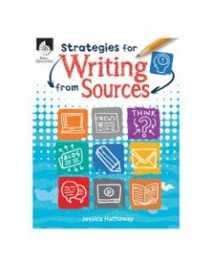 Shell Education Strategies For Writing From Sources, Grades K-12