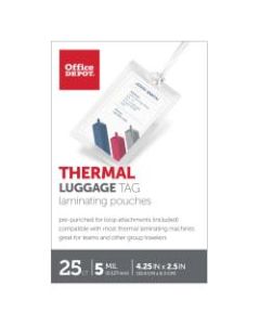 Office Depot Brand Laminating Pouches, Luggage Tag With Loop, 5 Mil, 2 1/2in x 4 1/4in, Pack Of 25