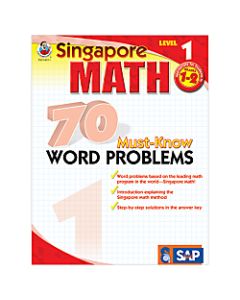 Carson-Dellosa Singapore Math 70 Must-Know Word Problems, Level 1, Grades 1-2