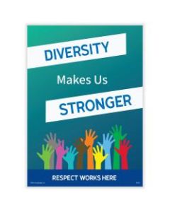 ComplyRight Respect Works Here Diversity Posters, Diversity Makes Us Stronger, English, 10in x 14in, Pack Of 3 Posters