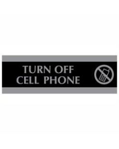 U.S. Stamp & Sign Century Series Sign, 3in x 9in, "Turn Off Cell Phone", Black/Silver