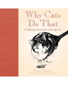 Willow Creek Press 7in x 7in Hardcover Gift Book, Why Cats Do That By Karen Anderson