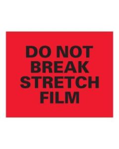 Tape Logic Pallet Protection Labels, "Do Not Break Stretch Film", Rectangular, DL1638, 8in x 10in, Fluorescent Red, Roll Of 250 Labels