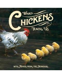 Willow Creek Press 5-1/2in x 5-1/2in Hardcover Gift Book, What Chickens Teach Us