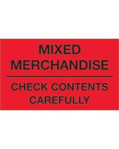 Tape Logic Preprinted Shipping Labels, DL1111, Mixed Merchandise ? Check Contents Carefully, Rectangle, 3in x 5in, Fluorescent Red, Roll Of 500