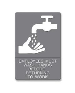 U.S. Stamp & Sign ADA Sign, 6in x 9in, "Employees Must Wash Hands", Gray/White