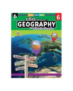 Shell Education 180 Days Of Geography, Grade 6