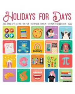 Willow Creek Press Humor & Comics Monthly Wall Calendar, 12in x 12in, Holidays For Days, January To December 2022
