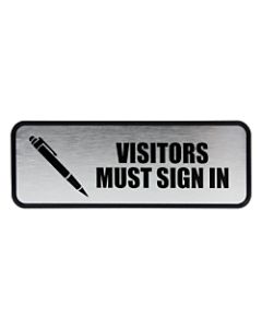 COSCO Visitors Must Sign In Image/Message Sign - 1 Each - Visitor Must Sign In Print/Message - 9in Width x 3in Height - Rectangular Shape - Metal - Metallic, Silver, Black