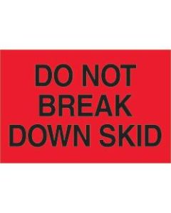 Tape Logic Preprinted Shipping Labels, DL1100, Do Not Break Down Skid, Rectangle, 2in x 3in, Fluorescent Red, Roll Of 500