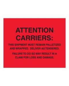 Tape Logic Pallet Protection Labels, "Must Remain Palletized", Rectangular, DL1639, 8in x 10in, Fluorescent Red, Roll Of 250 Labels