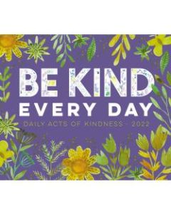 Willow Creek Press Page-A-Day Daily Desk Calendar, 5-1/2in x 6-1/4in, Be Kind Every Day, January To December 2022