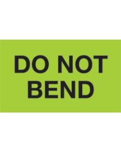 Tape Logic Preprinted Shipping Labels, DL2343, Do Not Bend, Rectangle, 3in x 5in, Fluorescent Green, Roll Of 500
