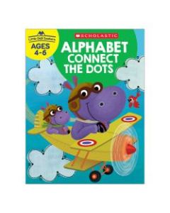 Scholastic Little Skill Seekers: Alphabet Connect The Dots Workbook, Kindergarten - Grade 2