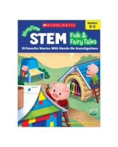 Scholastic StoryTime STEM: Folk & Fairy Tales, Kindergarten To 2nd Grade