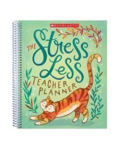 Scholastic The Stress Less Teacher Planner, 11in x 9in