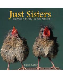 Willow Creek Press 5-1/2in x 5-1/2in Hardcover Gift Book, Just Sisters By Bonnie Kuchler