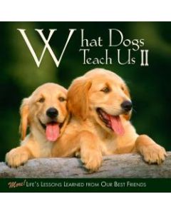 Willow Creek Press 5-1/2in x 5-1/2in Hardcover Gift Book, What Dogs Teach Us 2 By Glenn Dromgoole